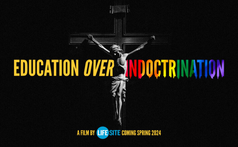 LifeSite announces new documentary on the woke crisis afflicting Catholic schools